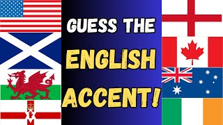 Guess the English Accents  English Language Quiz  1 [upl. by Dlorag]