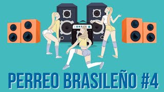 MIX PERREO BRASILEÑO 4  DJ DEIVID FT DJ BARRA MIX [upl. by Adneram]