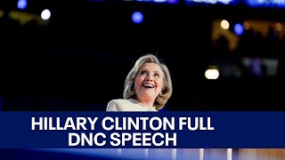 2024 DNC Hillary Clintons full speech at Democratic National Convention  KTVU [upl. by Mintz519]