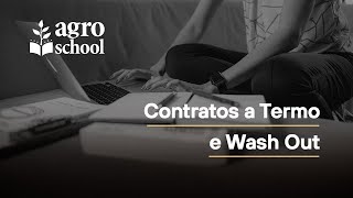 AgroSchool  Contrato a Termo e Wash Out [upl. by Verdie]