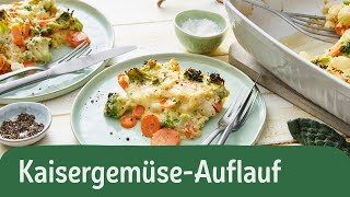 Kaisergemüse Auflauf  7 Zutaten Rezepte  Übersicht  REWE Deine Küche [upl. by Sheya299]