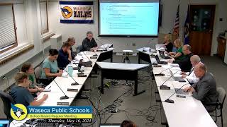 Waseca School Board Meeting 05 16 2024 [upl. by Tomkiel]