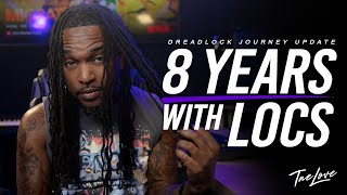 8 YEARS WITH DREADLOCKS  MrTaeLove  DREADLOCK JOURNEY [upl. by Imre]