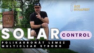 SOLAR Control  MULTICLEAR Strong X6  Előtető építése polikarbonát lemezzel [upl. by Eva]