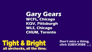 Gary Gears  WCFL  WLS Chicago  KQV Pittsburgh CHUM Toronto  Radio Aircheck [upl. by Gino]