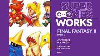 Final Fantasy II retrospective Pt 3 Ludonarrative Lunarians  Super NES Works 021 Pt 3 [upl. by Garvy294]