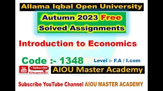 AIOU Code 1348 Solved Assignment 12 Semester AUTUMN 2023  Subject introduction to economics [upl. by Ketchum]