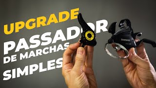 Upgrade barato para os passadores de marchas simples Pedaleria [upl. by Anizor300]