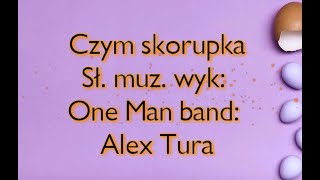 Alex Tura Czym skorupka [upl. by Rubliw]