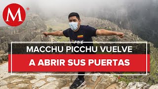 Machu Picchu vuelve a abrir tras cierre por coronavirus [upl. by Leanor]