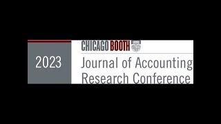 2023 Journal of Accounting Research Conference Day 2 [upl. by Gamali]