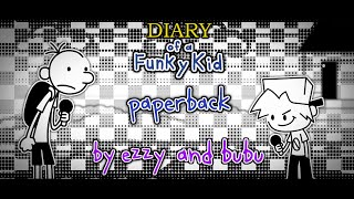 Diary Of A Funky Kid OST  Paperback ft xdbubu [upl. by Nivar]