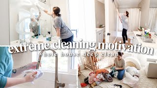 EXTREME HOME CLEAN WITH ME  SPRING Cleaning Motivation  WHOLE HOUSE DEEP CLEAN [upl. by Remo134]