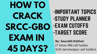 How to crack SRCC GBO exam in 45 days Important topics study planner exam cutoffs target score [upl. by Veno185]