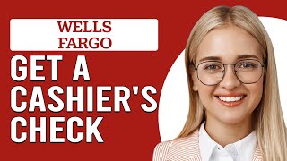 How To Get A Cashiers Check From Wells Fargo How To Order Wells Fargo Cashiers Check [upl. by Earized]