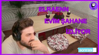 Elraenn  Evim Şahane Videolarına Bakıyor [upl. by Crissie]