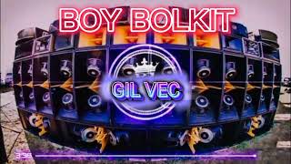 BOY BOLKIT BUDOTS NONSTOP REMIXGil vec [upl. by Tegdirb]