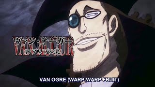 Van Augur  WARP  WARP FRUIT   ONE PIECE [upl. by Drye766]