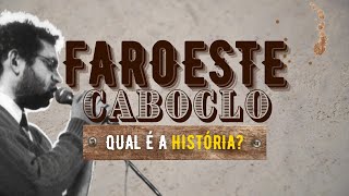 A HISTÓRIA DA MÚSICA quotFAROESTE CABOCLOquot DA LEGIÃO URBANA [upl. by Nozicka980]