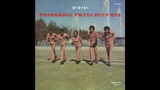 Ponderosa Twins Plus One  Bound [upl. by Gerdi]