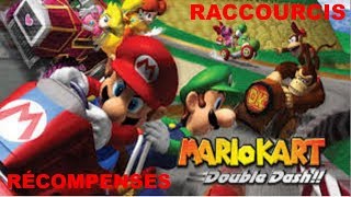 MARIO KART DOUBLE DASH  TOUS LES RACCOURCIS amp RÉCOMPENSES [upl. by Aciras864]