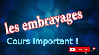 Les embrayages Cours important [upl. by Ngo987]