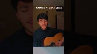 Kabira X Dekh Lena  cover [upl. by Garnes]