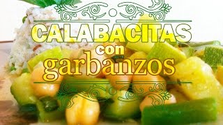 Calabacitas con garbanzos  Cocina Vegan Fácil [upl. by Calandra]