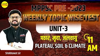 MPPSC Weekly topic wise test  MPPSC Geography  Soil and Climate  MPPSC PRE 2024  Shekhawat sir [upl. by Jacinta]