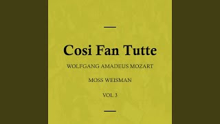 Cosi Fan Tutte K588  Act II  No 28 Aria  E Amore un Ladroncello [upl. by Notnert]