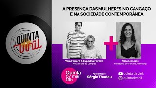 A presença das Mulheres no cangaço e na Sociedade Contemporânea [upl. by Cummings]