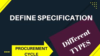 What is specification amp types of specification Role of procurement amp strategy with simple example [upl. by Olifoet313]