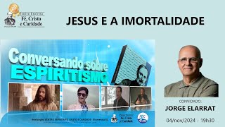 Conversando Sobre Espiritismo  Com Jorge Elarrat [upl. by Onihc]