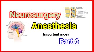 Neurosurgery anesthesia  important mcqs part 6 anaesthesiawithbabar2576 [upl. by Ul906]