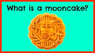 🌕 🥮 What is a Mooncake [upl. by Grier660]