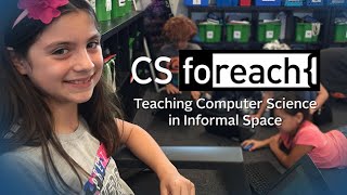 CS Foreach Teaching Computer Science in Informal Space [upl. by Aicelaf225]