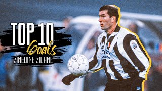 TOP 10 Goals ZINEDINE ZIDANE  Flashes of Pure Class ⚡ [upl. by Alleris]