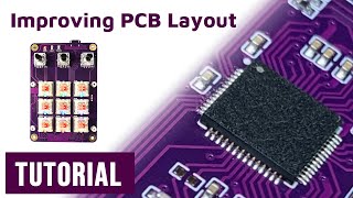 Tutorial  Custom DIY Keyboard Design and Build  Part 5 PCB Layout Improvement [upl. by Conrade]