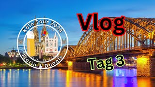 Vlog Köln Tour 2024  Tag 3  Der letzte Tag  Abreise aus Köln [upl. by Leziar]