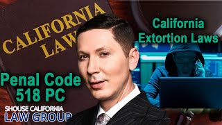 California Extortion Laws  Penal Code 518 PC [upl. by Ahtibbat]