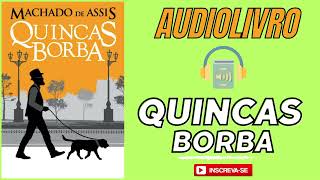 Quincas Borba audiolivro  Machado de Assis audiobook [upl. by Notneb295]