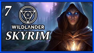 PUSHING OUR LIMITS  e7  Skyrim Wildlander Roleplaying Overhaul  Gameplay Series [upl. by Eentruoc565]