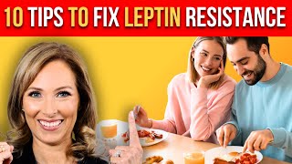 10 Tips to Fix Leptin Resistance  Dr Janine [upl. by Fee799]