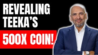 Teeka Tiwaris Next 500x Coin Revealed [upl. by Anrol]