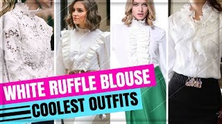 COOLEST WHITE RUFFLE BLOUSE OUTFIT IDEAS FOR WOMEN [upl. by Henke]