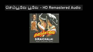 Sempoove Poove  HD Remastered  செம்பூவே பூவே  Siraichalai  சிறைச்சாலை [upl. by Araminta236]