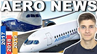 AIRBUS oder BOEING Wer baute 2018 mehr Flugzeuge AeroNews [upl. by Bashee902]