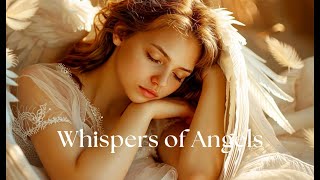 WHISPERS OF ANGELS [upl. by Merkle]