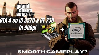 🚗 Can You Run GTA 4 in 2024 i5 3570 amp GT 730 900p Gameplay 🎮🔥 [upl. by Attehcnoc269]