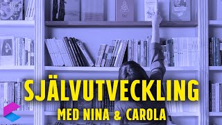 Självutveckling med Nina amp Carola [upl. by Tybald]